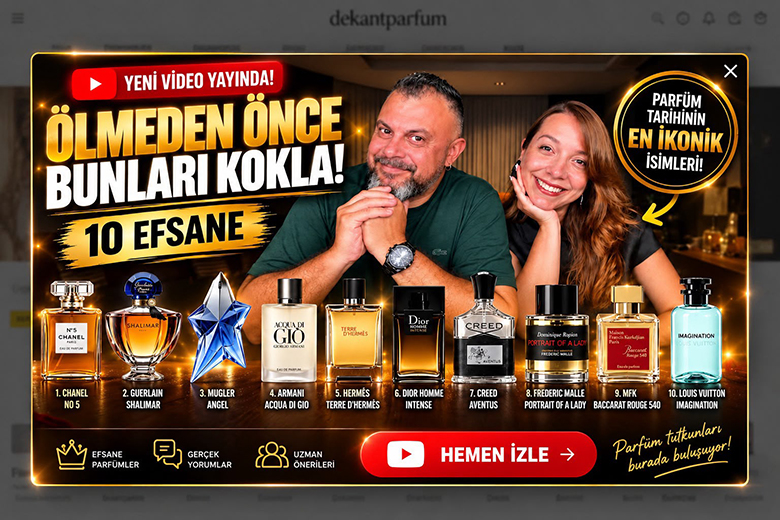 ÖLMEDEN ÖNCE KULLANMAN GEREKEN 10 PARFÜM!